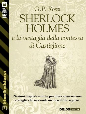 Sherlock Holmes e la vestaglia della contessa di Castiglione
