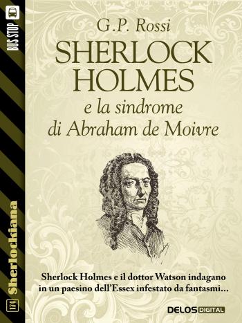 Sherlock Holmes e la sindrome di Abraham de Moivre