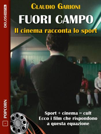 Fuori campo - Il cinema racconta lo sport (copertina)