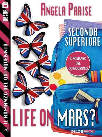 Il romanzo del quinquennio - Seconda superiore - Life on Mars? (copertina)