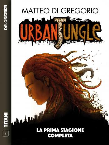 Urban Jungle - La prima stagione completa (copertina)