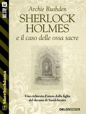 Sherlock Holmes e il caso delle ossa sacre (copertina)