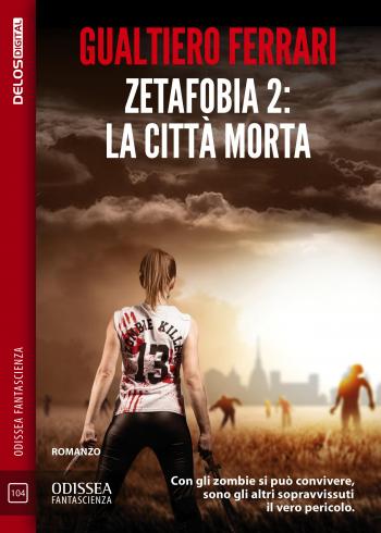 Zetafobia 2 - La città morta (copertina)