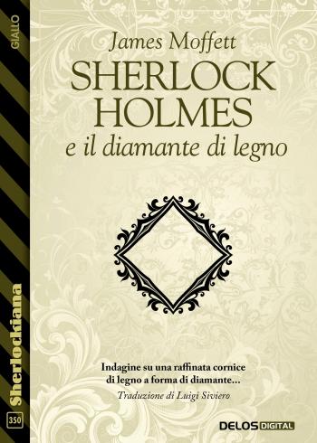 Sherlock Holmes e il diamante di legno (copertina)