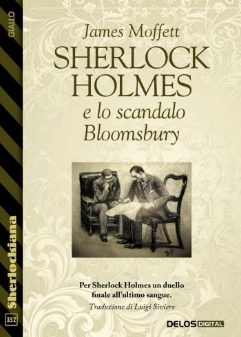 Sherlock Holmes e lo scandalo Bloomsbury