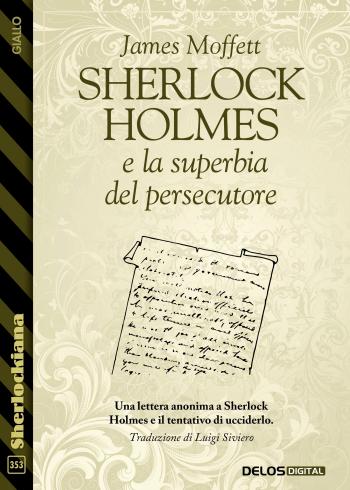 Sherlock Holmes e la superbia del persecutore (copertina)