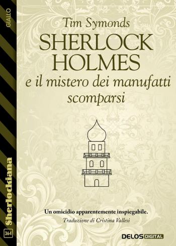 Sherlock Holmes e il mistero dei manufatti scomparsi  (copertina)