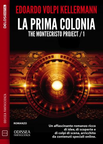 La prima colonia - The Montecristo Project / 1 (copertina)