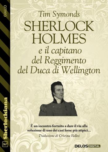 Sherlock Holmes e il capitano del Reggimento del Duca di Wellington