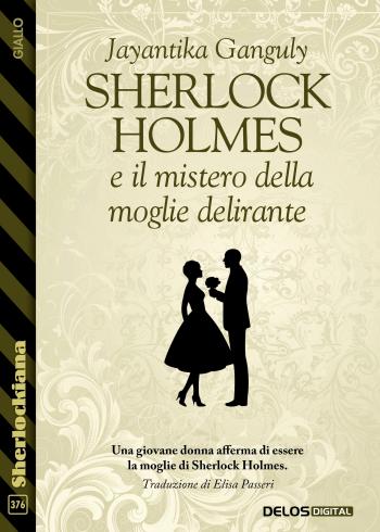 Sherlock Holmes e il mistero della moglie delirante (copertina)