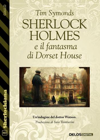 Sherlock Holmes e il fantasma di Dorset House  (copertina)