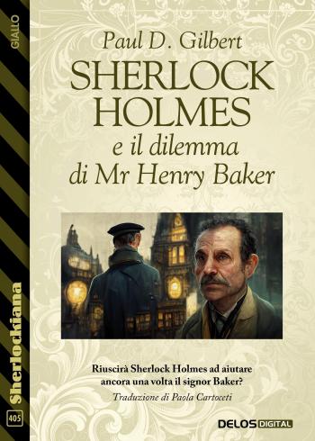 Sherlock Holmes e il dilemma di Mr Henry Baker (copertina)