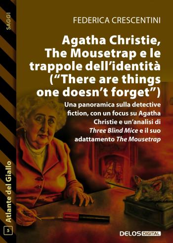 Agatha Christie, The Mousetrap e le trappole dell'identità (There are things one doesn't forget) (copertina)