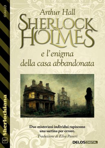 Sherlock Holmes e l’enigma della casa abbandonata