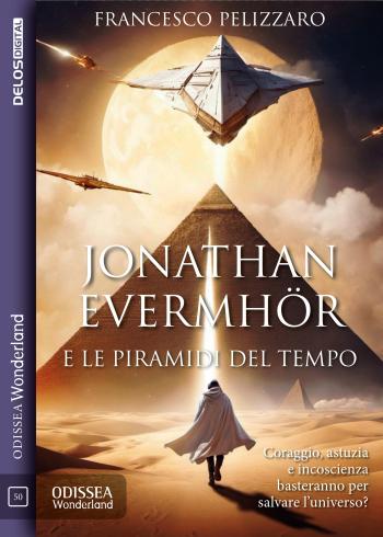 Jonathan Evermhör e le Piramidi del Tempo