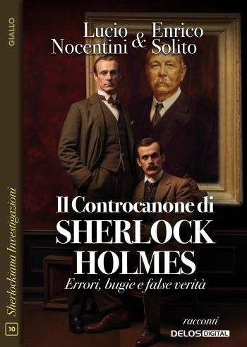 Il Controcanone di Sherlock Holmes - Errori, bugie e false verità (copertina)