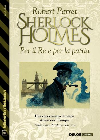 Sherlock Holmes - Per il re e per la patria (copertina)