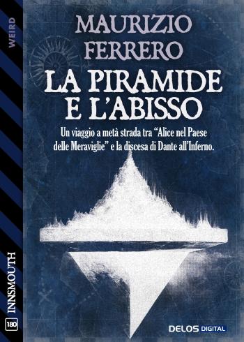 La piramide e l'abisso