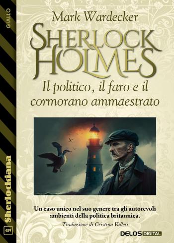 Sherlock Holmes - Il politico, il faro e il cormorano ammaestrato