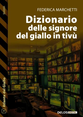 Dizionario delle signore del giallo in tivù (copertina)