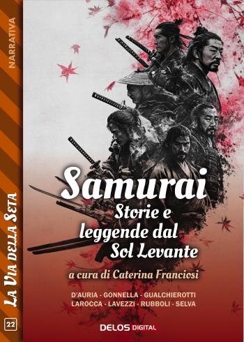 Samurai. Storie e leggende del Sol Levante (copertina)