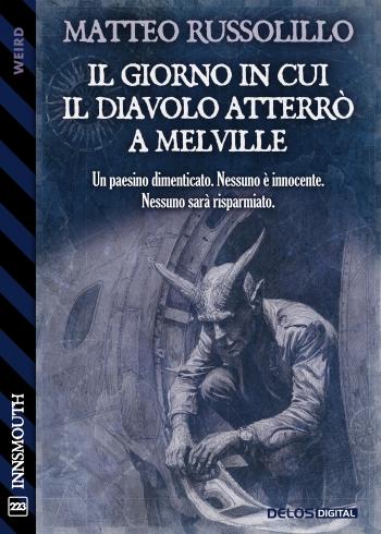 Il giorno in cui il Diavolo atterrò a Melville