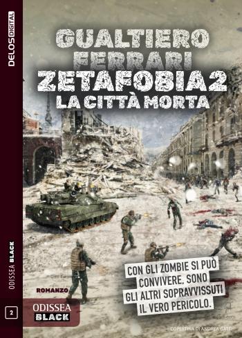 Zetafobia 2 - La città morta