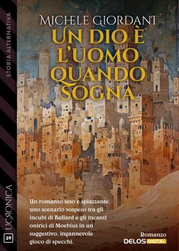 Un dio è l'uomo quando sogna