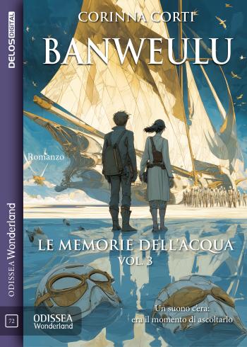 Banweulu - Le Memorie dell'Acqua vol 3