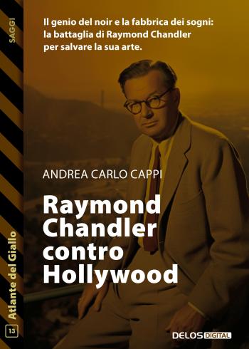 Raymond Chandler contro Hollywood