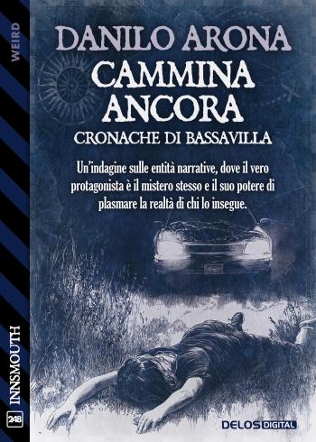 Cammina ancora - Cronache di Bassavilla