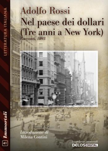 Nel paese dei dollari - (Tre anni a New York)