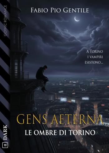 Gens Aeterna - Le ombre di Torino