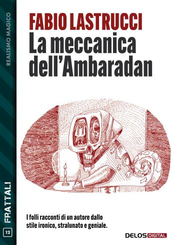La meccanica dell'Ambaradan