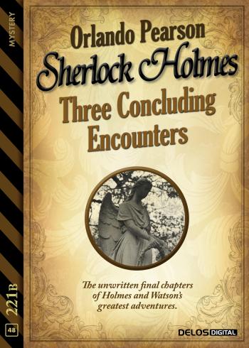 Three Concluding Encounters