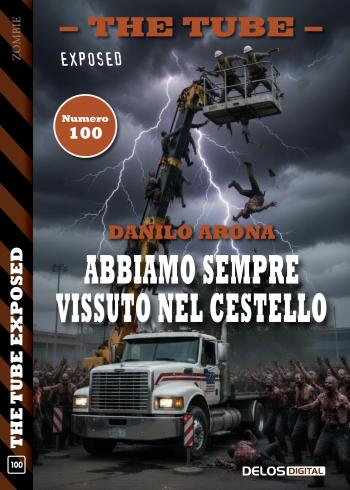 Abbiamo sempre vissuto nel cestello