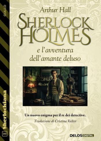 Sherlock Holmes e l'avventura dell'amante deluso