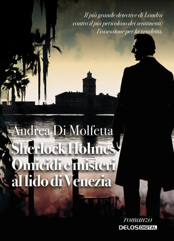 Sherlock Holmes – Omicidi e misteri al lido di Venezia