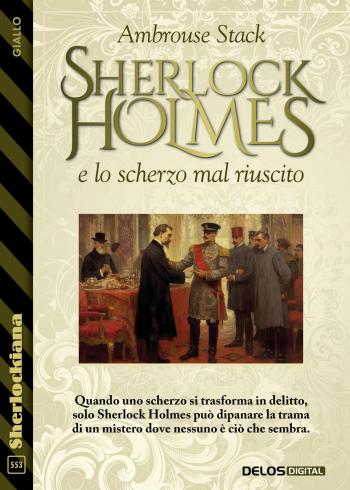 Sherlock Holmes e lo scherzo mal riuscito