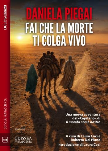 Fai che la morte ti colga vivo