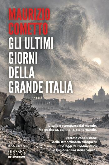 Gli ultimi giorni della Grande Italia
