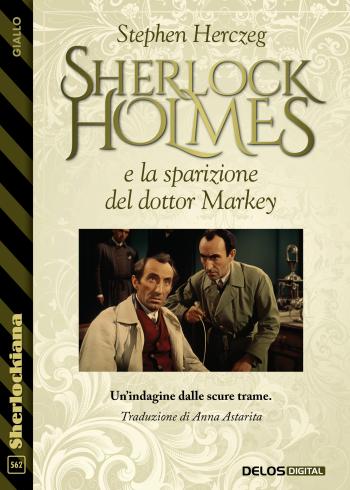 Sherlock Holmes e la sparizione del dottor Markey