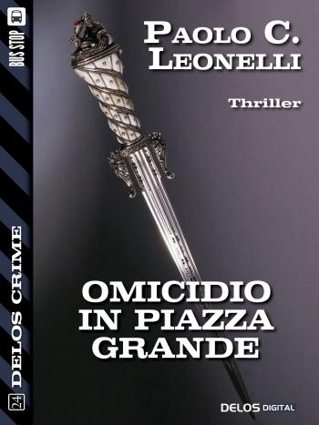 Omicidio in Piazza Grande (copertina)