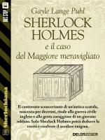 Sherlock Holmes e il caso del Maggiore meravigliato