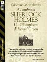 All'ombra di Sherlock Holmes - 12. Gli impiccati di Kensal Green