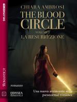 The Blood Circle - La Resurrezione