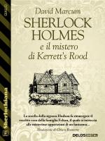 Sherlock Holmes e il mistero di Kerrett’s Rood