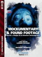 Mockumentary & Found Footage