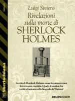 Rivelazioni sulla morte di Sherlock  Holmes