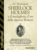 Sherlock Holmes e il medaglione d'oro della signora Watson